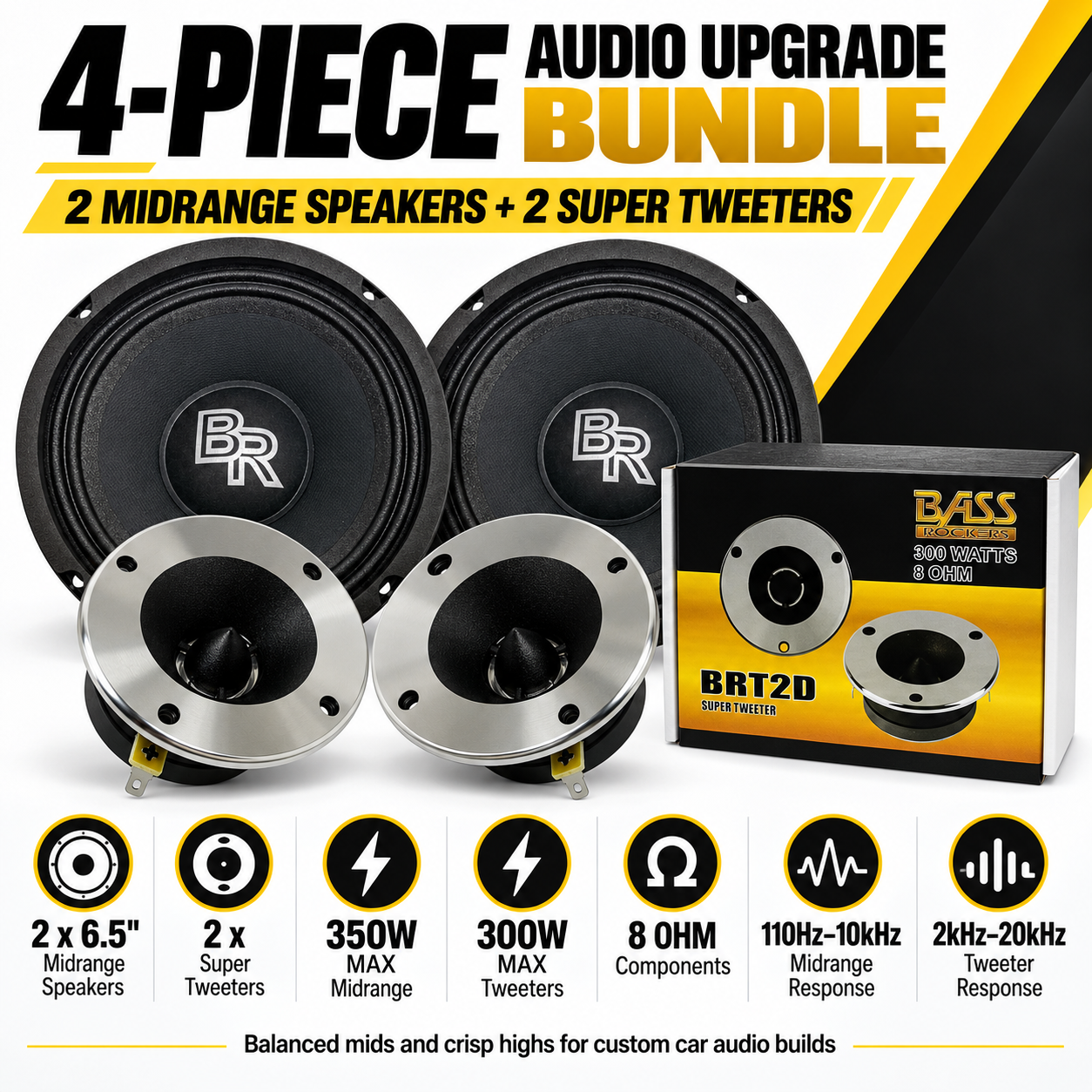 Bass Rockers 2X 6.5 350W Midrange Speakers + 2X 300W Super Tweeters